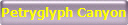 Petryglyph Canyon