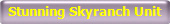 Stunning Skyranch Unit