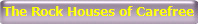 The Rock Houses of Carefree